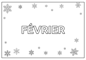 Coloriage sur le thème du mois de février avec le mot février au centre à colorier entouré de flocons de neige.